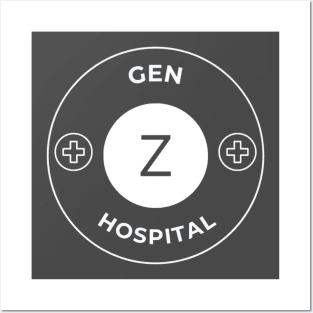 Gen Z Hospital Posters and Art